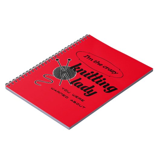 Ich bin die verrückte strickende Dame, die Sie Notizblock (Linke Seite)