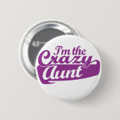 Ich bin die verrückte Tante Button (Vorne & Hinten)