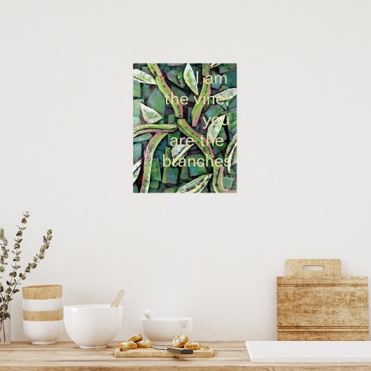 Ich bin die Weinrebe Poster (Küche)