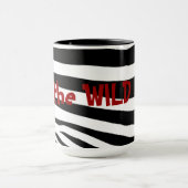 Ich bin die Wilde Eine (Schwarze) Große Tasse (Zentrum)