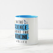 Ich bin die Wissenschaft hinter der Medizin - #lab Tasse (Zentrum)