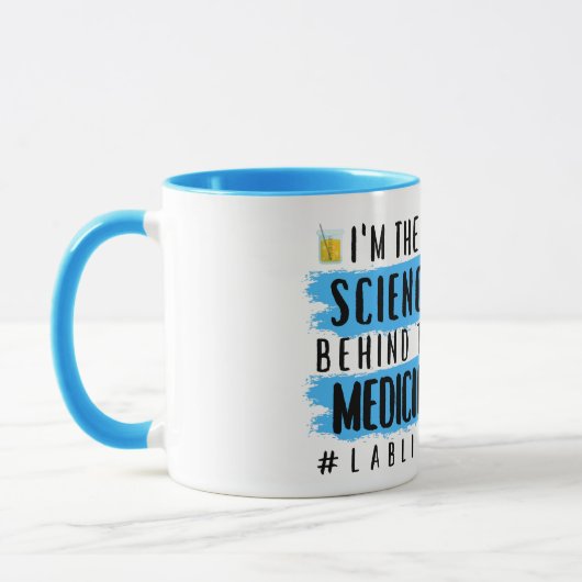 Ich bin die Wissenschaft hinter der Medizin - #lab Tasse (Links)