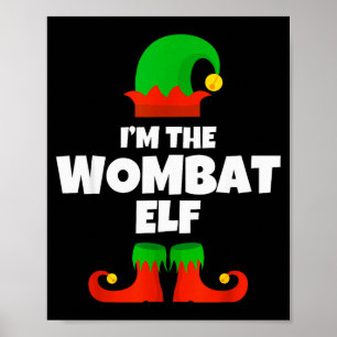 Ich bin die Wombat-Elfen-Familien-Pyjama-Weihnacht Poster