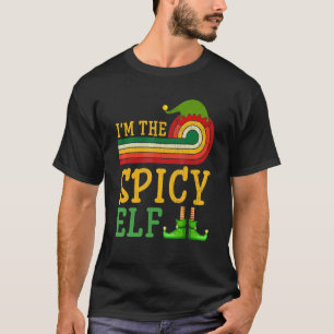 Ich bin die würzige Elf-Matching-Group-Christmas-P T-Shirt