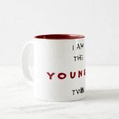 ICH BIN DIE ***YOUNGER*** ZWEI "TASSE" ZWEIFARBIGE TASSE (Vorderseite Links)