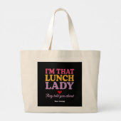 Ich bin diese Lunch Lady, die sie dir über lustige Jumbo Stoffbeutel (Rückseite)