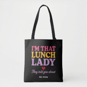Ich bin diese Lunch Lady, die sie dir über lustige Tasche