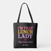 Ich bin diese Lunch Lady, die sie dir über lustige Tasche (Rückseite)