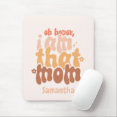 Ich bin diese Mama Mousepad (Mit Mouse)