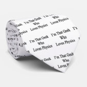 Ich bin dieser Geek, der Liebe-Physik Krawatte (Gerollt)