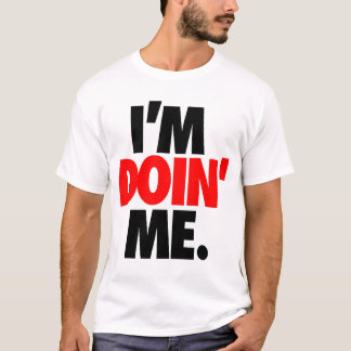 Ich bin Doin ich. durch: Trenz Unltd. T-Shirt
