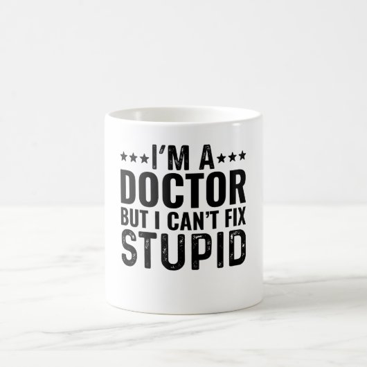 Ich bin Doktor, aber ich kann keinen Dummkopf repa Kaffeetasse (Mittel)
