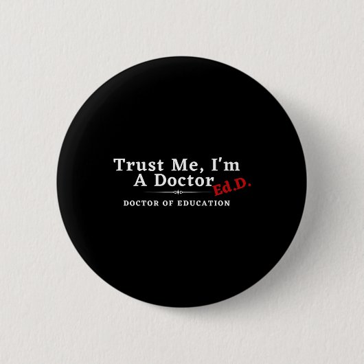 Ich bin Doktor der Bildung Ed.d. Button (Vorderseite)