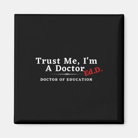 Ich bin Doktor der Bildung Ed.d. Magnet (Vorne)