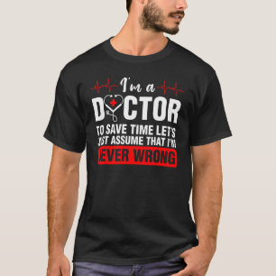 Ich bin Doktor der Medizin-Schule Studierende Dokt T-Shirt