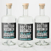 Ich bin Doktor, um Zeit Retten. Nehmen wir einfach Alkoholflaschenetikett (Flaschen)