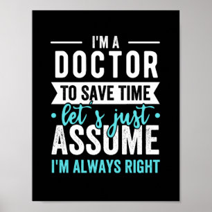 Ich bin Doktor, um Zeit Retten. Nehmen wir einfach Poster