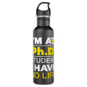 Ich bin Doktorand, ich habe keinen LebensarztGrad Edelstahlflasche (Vorderseite)