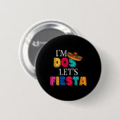 Ich bin Dos, lass uns Fiesta Taco Twosday 2. Gebur Button (Vorne & Hinten)