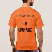 Ich bin Downrange! T-Shirt (Rückseite)