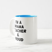 ICH BIN DRAMALEHRER UND STOLZ ZWEIFARBIGE TASSE (Vorderseite Links)