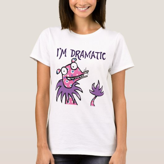 Ich bin drastisch -- Shirt (Vorderseite)