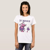 Ich bin drastisch -- Shirt (Vorne ganz)