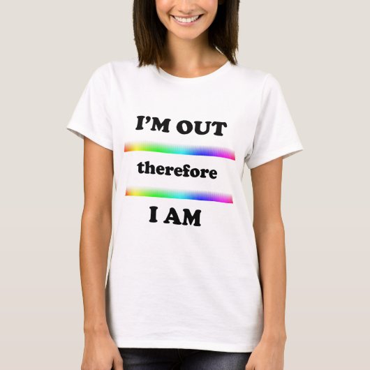 Ich bin draußen, also bin ich T-Shirt (Vorderseite)