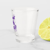 Ich bin draußen, oder? schnapsglas (Rechts)