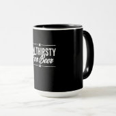 Ich bin Dry für Bier Tasse (VorderseiteRechts)