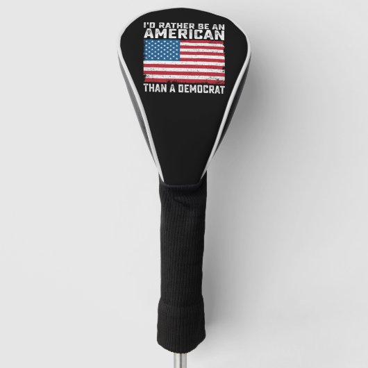 Ich bin eher Amerikaner als Demokrat Golf Headcover (Vorderseite)