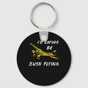 Ich bin eher Bush Flug Pilot Lover Kostümgeschenk Schlüsselanhänger