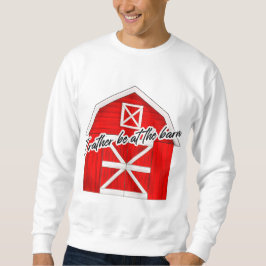 Ich bin eher im Stall | Roter Stall Sweatshirt