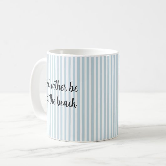Ich bin eher in der Beach Nautical Coffee Tasse (Vorderseite Links)
