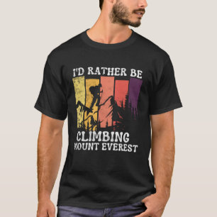 Ich bin eher Klettersteig Mount Everest Vintages W T-Shirt
