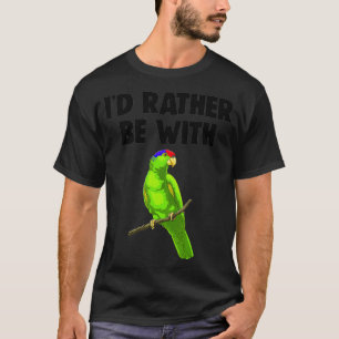 Ich bin eher mit Papagei Tee Shirt Funny Pet