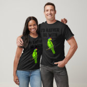 Ich bin eher mit Papagei Tee Shirt Funny Pet (Unisex)