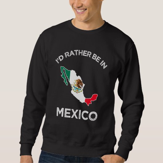 Ich bin eher unter mexikanischer Flagge Sweatshirt (Vorderseite)