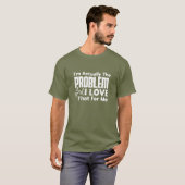 Ich bin eigentlich das Problem - Lustig T-Shirt (Vorne ganz)