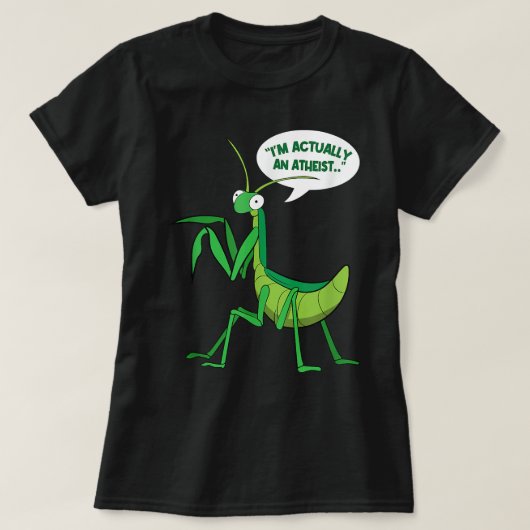 Ich bin eigentlich ein Atheist Bug Funny Praying M T-Shirt (Design vorne)