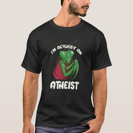 Ich bin eigentlich ein Atheist Mönch, der den Mant T-Shirt (Vorderseite)