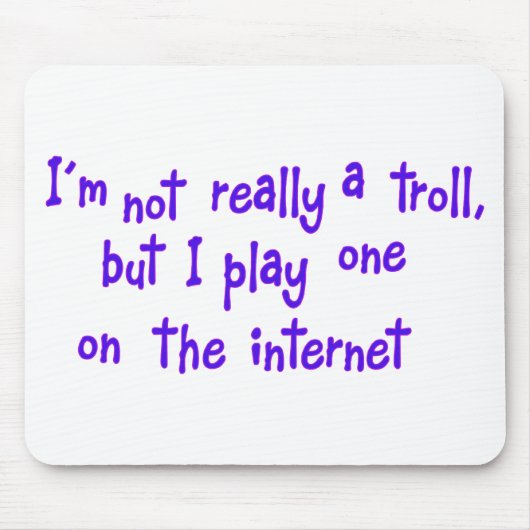 Ich bin eigentlich kein Troll Mousepad (Vorne)