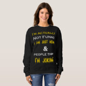 Ich bin eigentlich nicht einfach nur Gemein Sweatshirt (Vorne ganz)