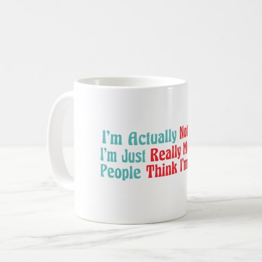 Ich bin eigentlich nicht lustig, ich bin einfach w kaffeetasse (Vorderseite Links)