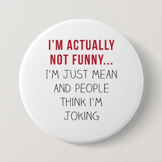 Ich bin eigentlich nicht lustig... Ich bin nur gem Button (Vorderseite)