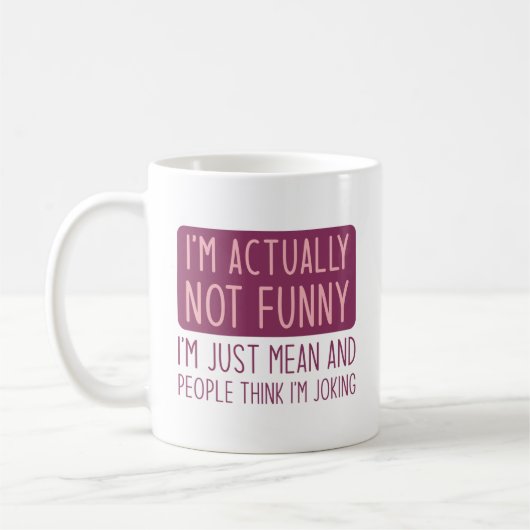 Ich bin eigentlich nicht lustig kaffeetasse (Links)
