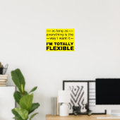 Ich bin ein absolut flexibles lustiges Plakatzeich Poster (Heimbüro)