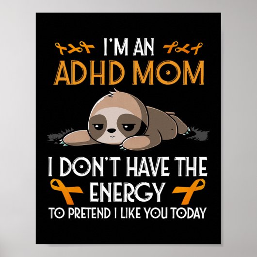 Ich bin ein Adhd Mama Awareness Orange Ribbon Slot Poster (Vorne)