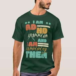 Ich bin ein ADHS-Krieger und überlebe sie Neurod T-Shirt