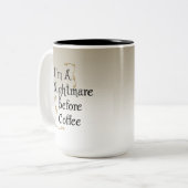 Ich bin ein Albtraum vor Kaffee Zweifarbige Tasse (Vorderseite Links)